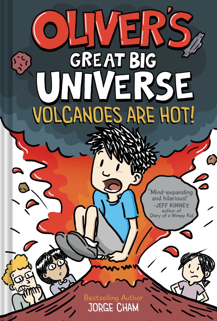 Volcanoes are Hot! (Oliver's Great Big Universe #2)