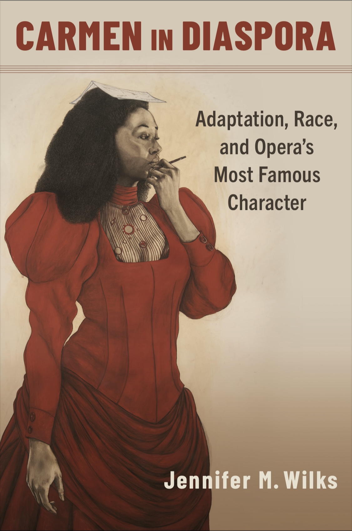 Carmen in Diaspora: Adaptation, Race, and Opera's Most Famous Character